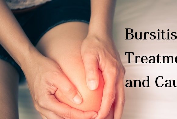 You must know about Bursitis Treatment and Causes