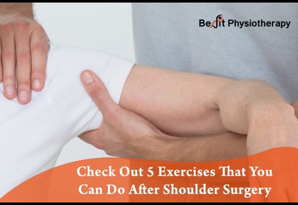 Check Out 5 Exercises That You Can Do After Shoulder Surgery
